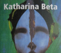 Katharsis. Von Katharina Beta (2001).