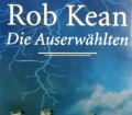 Die Auserwählten. Von Rob Kean (2000).
