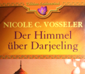 Der Himmel über Darjeeling. Von Nicole C. Vosseler (2006).