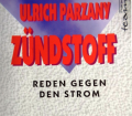 Zündstoff. Von Ulrich Parzany (1994).