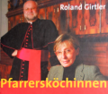 Pfarrersköchinnen. Von Roland Girtler (2005).