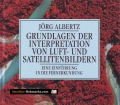 Grundlagen der Interpretation von Luft- und Satellitenbildern. Von Jörg Albertz (1991).