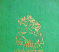 Die Flucht zum grünen Herrgott. Von Marie Grengg (1930).