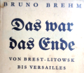 Das war das Ende. Von Bruno Brehm (1933).