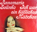 Ich war ein häßliches Mädchen. Von Annemarie Selinko (1974).