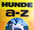 Hunde A-Z. Von Dieter Conrads (1978).