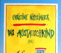 Das Austauschkind. Von Christine Nöstlinger (1982).