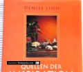 Quellen der Inspiration. Von Denise Linn (1999).