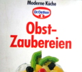 Obst-Zaubereien. Von Dr. Oetker (1992).