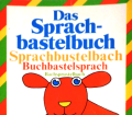 Das Sprachbastelbuch. Von Ravensburger Verlag (1984).