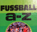 Fussball A-Z. 8. Ausgabe. Von Hansjürgen Jendral (1977).