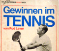 Gewinnen im Tennis. Von Rod Laver (1964).