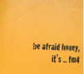 Be afraid honey, its... fm4. Von Dirk Stermann und Christoph Grissemann (2004).