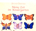 Meine Zeit im Kindergarten. Von Anne Geddes.