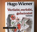 Verliebt, verlobt, geheiratet. Von Hugo Wiener (1987)