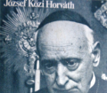 Kardinal Mindszenty. Von Jozsef Közi Horvath (1977).