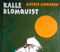 Kalle Blomquist. Von Astrid Lindgren (1996).