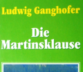 Die Martinsklause. Von Ludwig Ganghofer (1998).