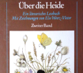 Über die Heide. Zweiter Band. Mit Zeichnungen von Else Wenz-Vietor (1984).