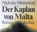 Der Kaplan von Malta. Von Nicholas Monsarrat (1975).