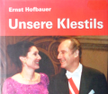 Unsere Klestils. Von Ernst Hofbauer (2002).