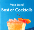 Best of Cocktails. Von Franz Brandl (2017).
