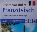 FRANZÖSISCH Reisesprachführer. das Wichtigste für Unterwegs