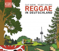 Reggae in Deutschland. Von Olaf Karnik (2007).