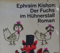 DER FUCHS IM HÜHNERSTALL v.Ephraim Kishon