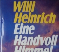 EINE HANDVOLL HIMMEL v Willi Heinrich