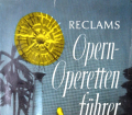 Reclams Opern-Operettenführer. Von Wilhelm Zentner (1964).