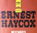 Westwärts. Von Ernest Haycox (1974).