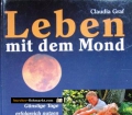 Leben mit dem Mond. Von Claudia Graf (1995)