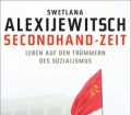 Swetlana-Alexijewitsch+Secondhand-Zeit-Leben-auf-den-Trümmern-des-Sozialismus