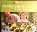 Readers Digest Gartenjahrbuch 20112012. Aktuelles und bewährtes Gärtnerwissen
