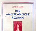 Der amerikanische Roman. Von Alfred Kazin (1946).