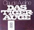 Das Tigerauge. Von Claude Aveline (1977).