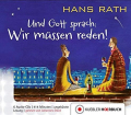 Und Gott sprach Wir müssen reden. Von Hans Rath (2013)