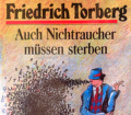 Auch Nichtraucher müssen sterben. Von Friedrich Torberg (1985).