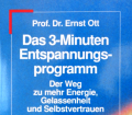Das 3-Minuten Entspannungsprogramm. Von Ernst Ott (1998).