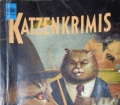 KATZEN-KRIMIS v. Ruth Rendell, Patricia Highsmith u. Anderen. 15 mörderische Geschichten