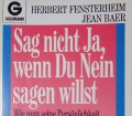 SAG NICHT JA WENN DU NEIN SAGEN WILLST v. Herbert Fensterheim u. Jan Baer