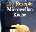 Microwellen-Küche. 100 Rezepte. Von Helga Lederer (1987)