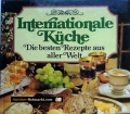 Internationale Küche. Die besten Rezepte aus aller Welt. Von Evelyn Schlemmer (1977)