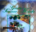 Geliebte Sommerküche. 100 überlieferte Saison-Rezepte für die warme Jahreszeit. Von Angelika Ilies und Susanne Vögeli (1996)