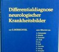 Differentialdiagnose neurologischer Krankheitsbilder. Von Gustav Bodechtel (1963).