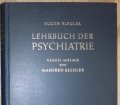 Lehrbuch der Psychiatrie. Von Eugen Bleuler und Manfred Bleuler (1955).