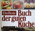 Das Buch der guten Küche. Tips, Anleitungen und 1000 Rezepte für alle Gelegenheiten. Das Beste. Von Edda Meyer-Berkhout. (1980).