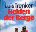 Helden der Berge. Von Luis Trenker (1981)