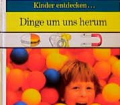 Dinge-um-uns-herum-Kinder-entdecken